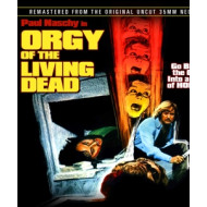 ORGY OF THE LIVING DEAD