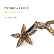 D'ASTORGA & LALLI: CANTATAS & SONATAS