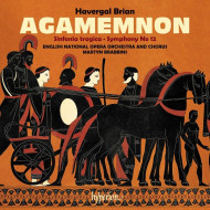 BRIAN: AGAMEMNON & SYMPHONIES NOS 6 & 12