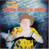 BUSH HOG'N MAN