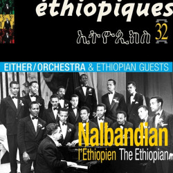 Ethiopiques 32 - Nalbandian L'ethiopien