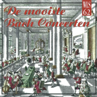 DE MOOISTE BACH CONCERTEN