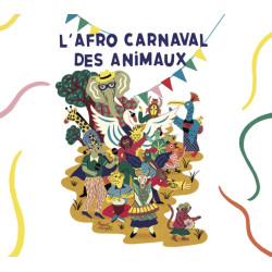 L'AFRO CARNAVAL DES ANIMAUX