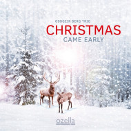 CHRISTMAS CAME EARLY