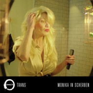 7-TRANS / MONIKA IN SCHERBE