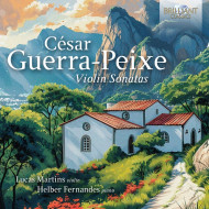 GUERRA-PEIXE: VIOLIN SONATAS