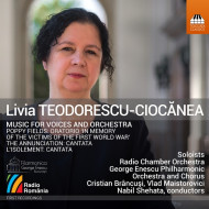 Livia Teodorescu-Cioc Nea: Music For Voices And Orchestra