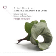 Anton Bruckner: Mass No. 2 In E Minor & Te Deum
