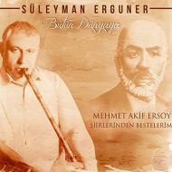 BUTUN DUNYAYA - TO THE WHOLE WORLD