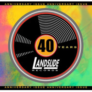 LANDSLIDE RECORDS 40TH ANNIVERSARY