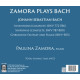 ZAMORA PLAYS BACH<br/><h5>Megjelenés: 2021-11-26</h5>