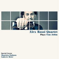 ALEX ROSSI QUARTET PLAYS TOM JOBIM