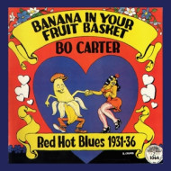 BANANA IN YOUR FRUIT BASKET: RED HOT BLUES 1931-36
