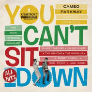YOU CAN'T SIT DOWN: CAMEO PARKWAY DANCE CRAZES (1958-1964)
