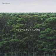 YOU'RE NOT ALONE