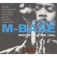 INTRODUCING M-BASE - BROOKLYN IN THE 1980S