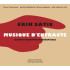 ERIK SATIE: MUSIQUE D ENTRACTE