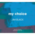 MY CHOICE