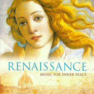 RENAISSANCE -MUSIC FOR INNER PEACE