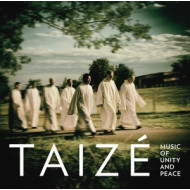 TAIZÉ/MUSIC OF UNITY ...