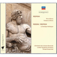 RESPIGHI: PINES OF ROME FOUNTAINS OF ROME