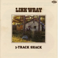 LINK WRAY'S 3-TRACK SHACK