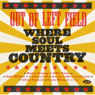 OUT OF LEFT FIELD: WHERE SOUL MEETS COUNTRY