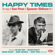 HAPPY TIMES: THE SONGS OF DAN PENN & SPOONER OLDHAM VOL.2