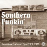 SOUTHERN FUNKIN' 1967-79