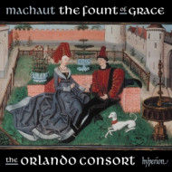 MACHAUT: THE FOUNT OF GRACE