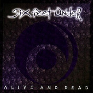 ALIVE AND DEAD
