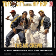 TUFF CITY SALUTES HIP HOP 50: THE MC CREWS