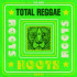 TOTAL REGGAE - ROOTS