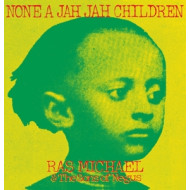 NONE A JAH JAH CHILDREN