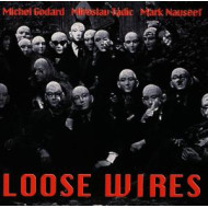 LOOSE WIRES