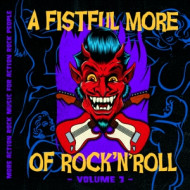 A FISTFUL MORE OF ROCKNROLL - VOL.