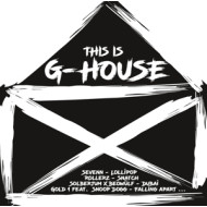 THIS IS G-HOUSE