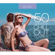 50 GREATEST CHILLOUT CLASSICS