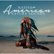 NATIVE AMERICAN NATURE SOUNDS