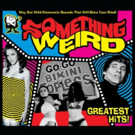 SOMETHING WEIRD GREATEST HITS