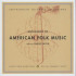 ANTHOLOGY OF AMERICAN FOLK MUSIC