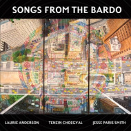 SONGS FROM THE BARDO: ILLUMINATIONS ON THE TIBETAN BOOK