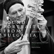 SOUND PORTRAITS FROM BULGARIA: A JOURNEY TO A VANISHED WORLD 1966-1979