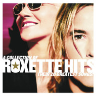 A COLLECTION OF ROXETTE HITS!