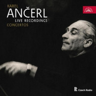 KAREL ANCERL: LIVE RECORDINGS - CONCERTOS