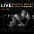 BRAZEN HEART LIVE AT JAZZ STANDARD - THURSDAY