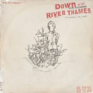 DOWN BY THE RIVER THAMES (LTD.)