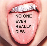 NO ONE EVER REALLY DIES