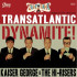 TRANSATLANTIC DYNAMITE