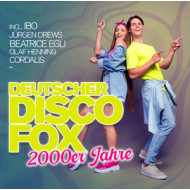 DEUTSCHER DISCO FOX: 2000ER JAHRE